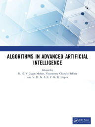 Title: Algorithms in Advanced Artificial Intelligence: ICAAAI-2023, Author: R. N. V. Jagan Mohan