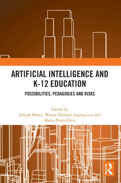 Artificial Intelligence and K-12 Education: Possibilities, Pedagogies Risks