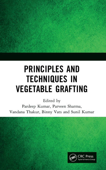 Principles and Techniques Vegetable Grafting