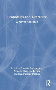 Ebook download for free Economics and Literature: A Novel Approach by François Bourguignon, Avinash K Dixit, Luc Leruth, Jean-Philippe Platteau (English literature)  9781032877631