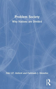 Epub format books download Problem Society: Why Nations Are Divided 9781032877761 DJVU