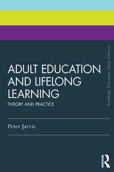 Adult Education and Lifelong Learning: Theory Practice