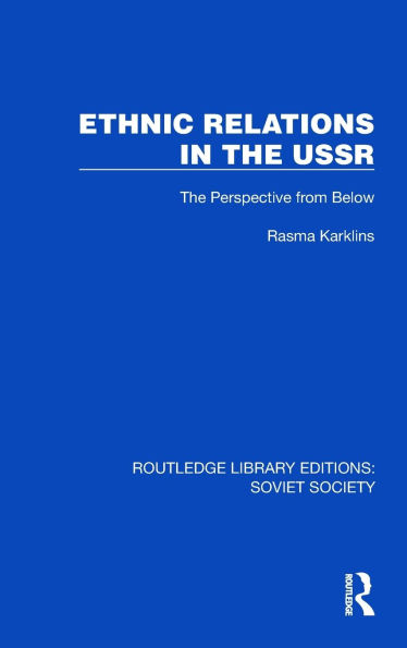 Ethnic Relations The USSR: Perspective from Below