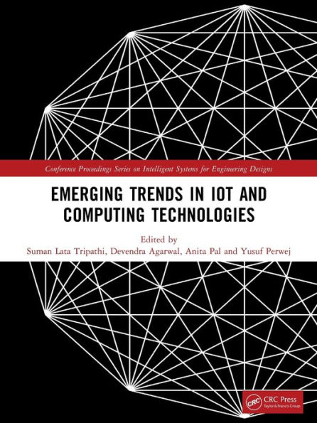 Emerging Trends IoT and Computing Technologies: Proceedings of the International Conference on Technologies-2023