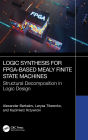 Logic Synthesis for FPGA-Based Mealy Finite State Machines: Structural Decomposition in Logic Design