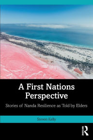 Download free it book A First Nations Perspective: Stories of Nanda Resilience as Told by Elders