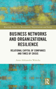 Downloading a book from google books Business Networks and Organizational Resilience: Relational Capital of Companies and Times of Crisis CHM DJVU 9781040418413