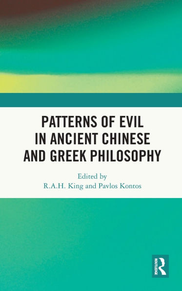 Patterns of Evil in Ancient Chinese and Greek Philosophy