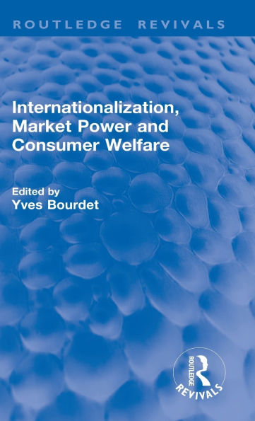 Internationalization, Market Power and Consumer Welfare