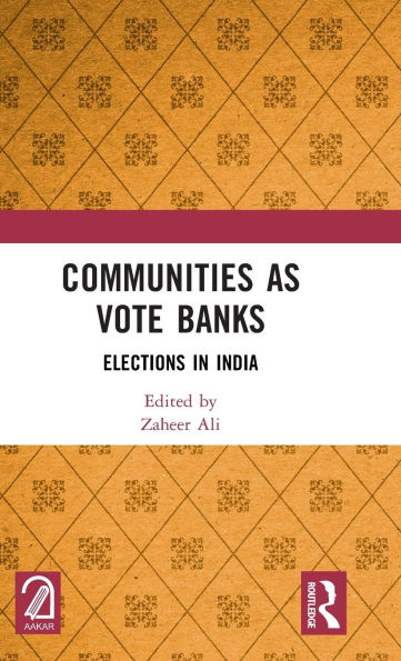 Communities as Vote Banks: Elections India
