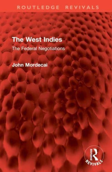 The West Indies: Federal Negotiations