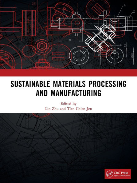 Sustainable Materials Processing and Manufacturing: Proceedings of the 3rd International Conference on Manufacturing