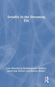 Title: Seriality in the Streaming Era, Author: Lene Heiselberg