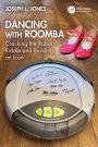 Dancing with Roomba: Cracking the Robot Riddle and Building an Icon