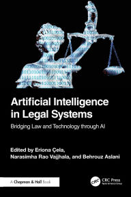 Title: Artificial Intelligence in Legal Systems: Bridging Law and Technology through AI, Author: Eriona Çela