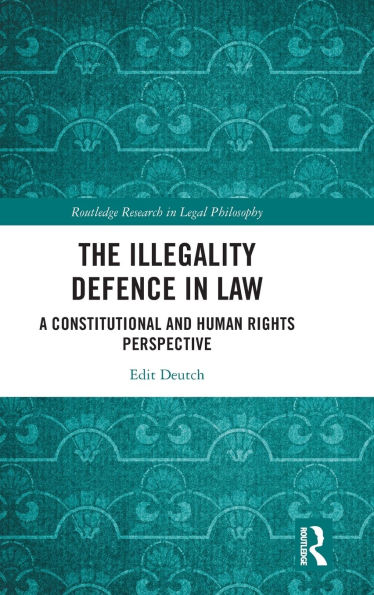 The Illegality Defence Law: A Constitutional and Human Rights Perspective