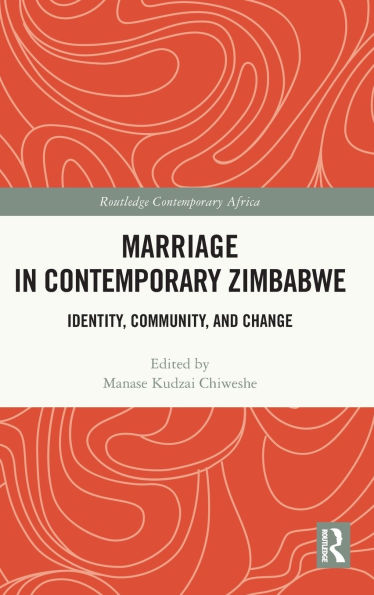 Marriage Contemporary Zimbabwe: Identity, Community, and Change
