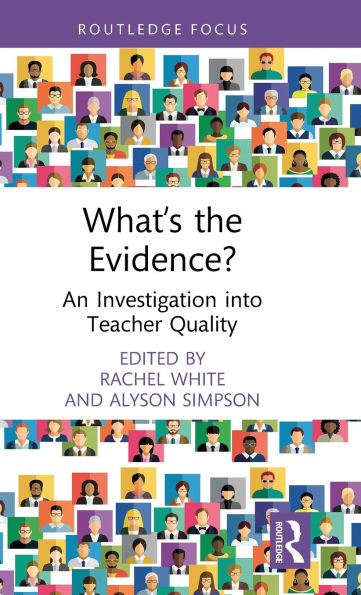 What's the Evidence?: An Investigation into Teacher Quality