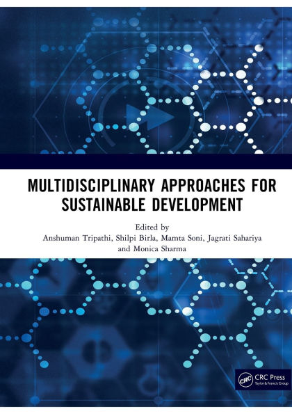 MULTIDISCIPLINARY APPROACHES FOR SUSTAINABLE DEVELOPMENT: International Conference on DEVELOPMENT SCIENCE & TECHNOLOGY