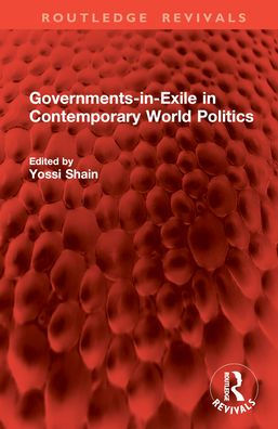 Governments-in-Exile Contemporary World Politics