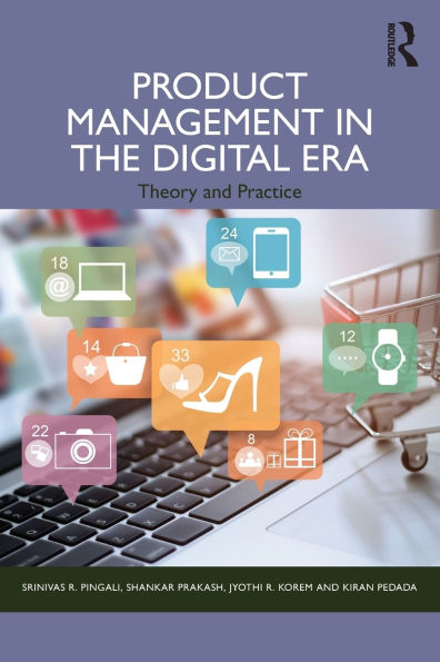 Product Management the Digital Era: Theory and Practice