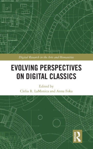 Evolving Perspectives on Digital Classics