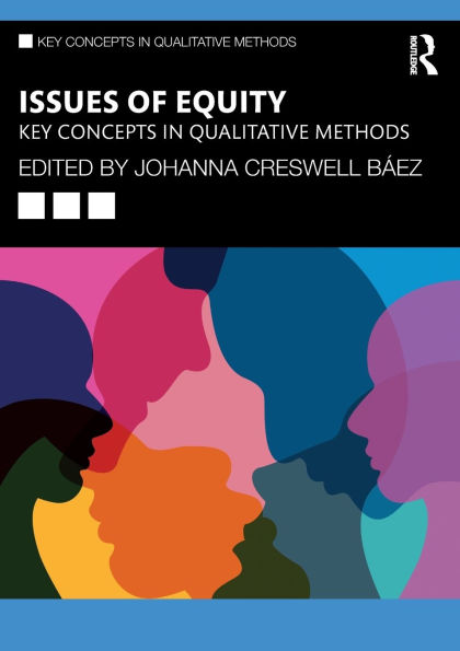 Issues of Equity: Key Concepts Qualitative Methods