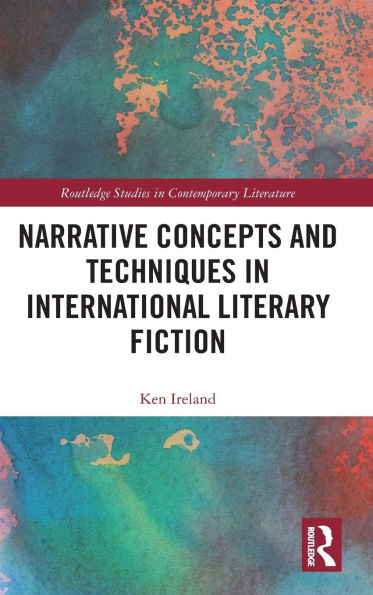 Narrative Concepts and Techniques International Literary Fiction