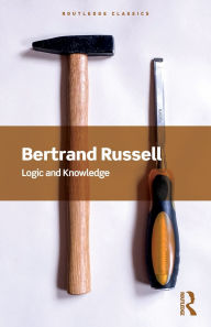 Title: Logic and Knowledge, Author: Bertrand Russell