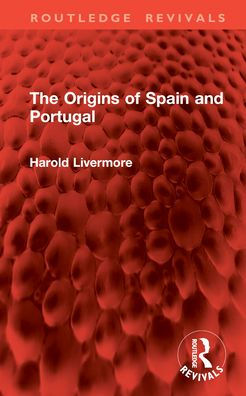 The Origins of Spain and Portugal