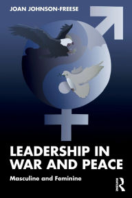 Textbook downloads pdf Leadership in War and Peace: Masculine and Feminine