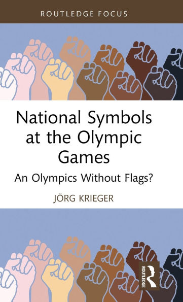 National Symbols at the Olympic Games: An Olympics Without Flags?