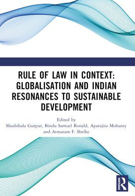 Rule of Law Context: Globalisation and Indian Resonances to Sustainable Development