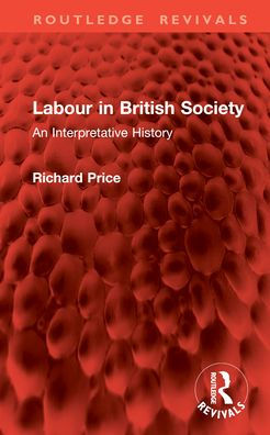 Labour British Society: An Interpretative History