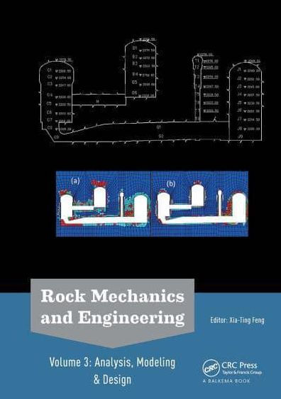 Rock Mechanics and Engineering Volume 3: Analysis, Modeling & Design