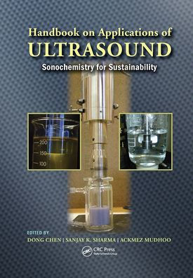 Handbook on Applications of Ultrasound: Sonochemistry for Sustainability