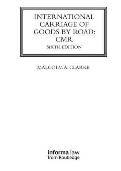 International Carriage of Goods by Road: CMR