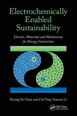Electrochemically Enabled Sustainability: Devices, Materials and Mechanisms for Energy Conversion