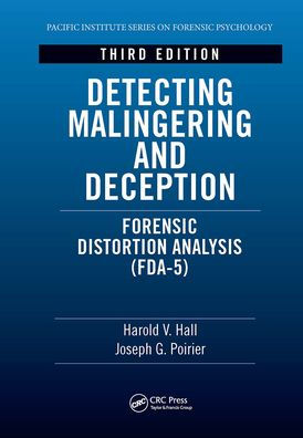 Detecting Malingering and Deception: Forensic Distortion Analysis (FDA-5)