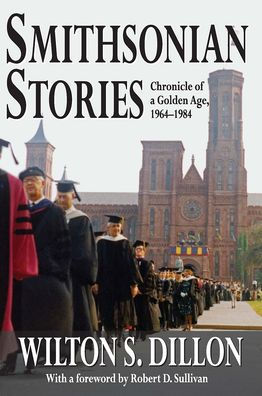 Smithsonian Stories: Chronicle of a Golden Age, 1964-1984