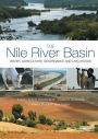 The Nile River Basin: Water, Agriculture, Governance and Livelihoods
