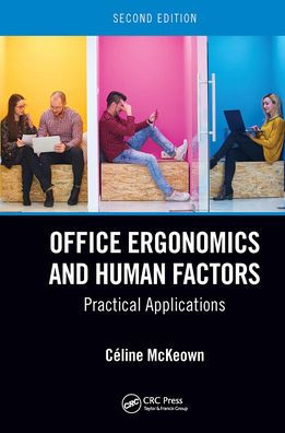 Office Ergonomics and Human Factors: Practical Applications, Second Edition