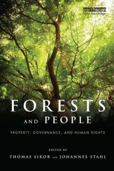 Forests and People: Property, Governance, Human Rights