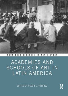 Academies and Schools of Art Latin America