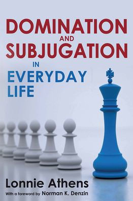Domination and Subjugation Everyday Life