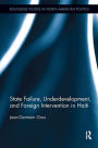 State Failure, Underdevelopment, and Foreign Intervention in Haiti