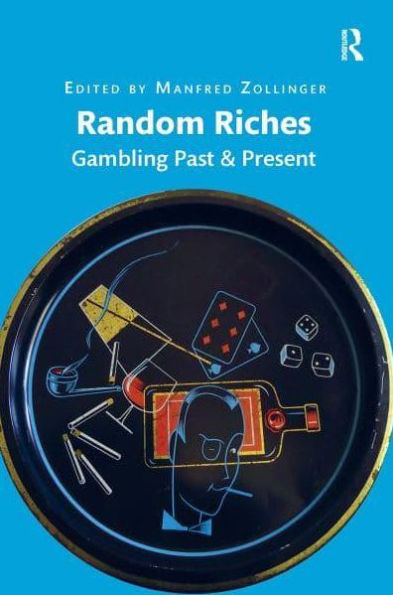 Random Riches: Gambling Past & Present