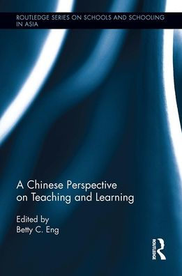 A Chinese Perspective on Teaching and Learning