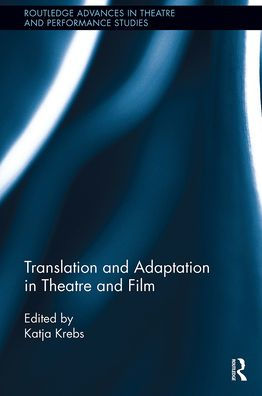Translation and Adaptation Theatre Film