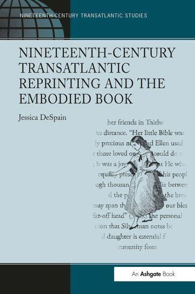 Nineteenth-Century Transatlantic Reprinting and the Embodied Book